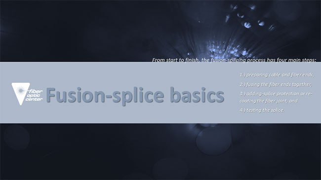 Fusion Splice Basics