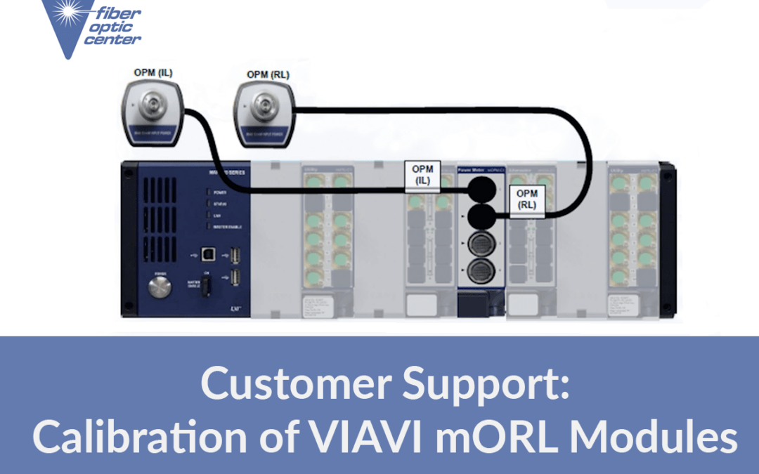 Customer Support Video: Calibration of VIAVI mORL Modules