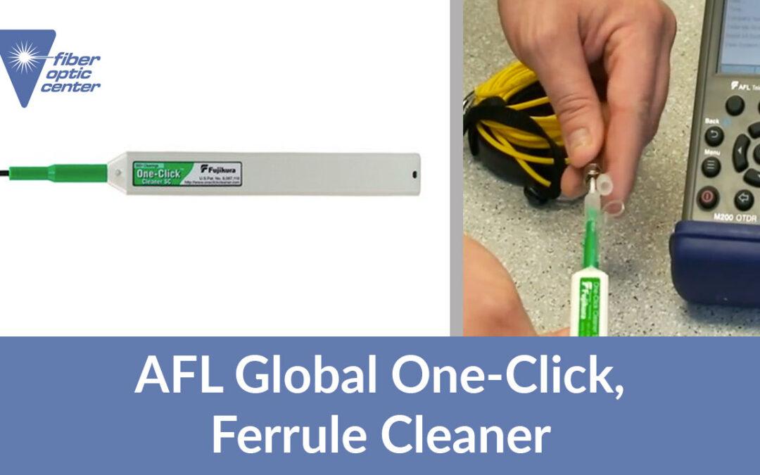 Video: AFL One-Click Ferrule Cleaner for SC, ST or FC Connectors